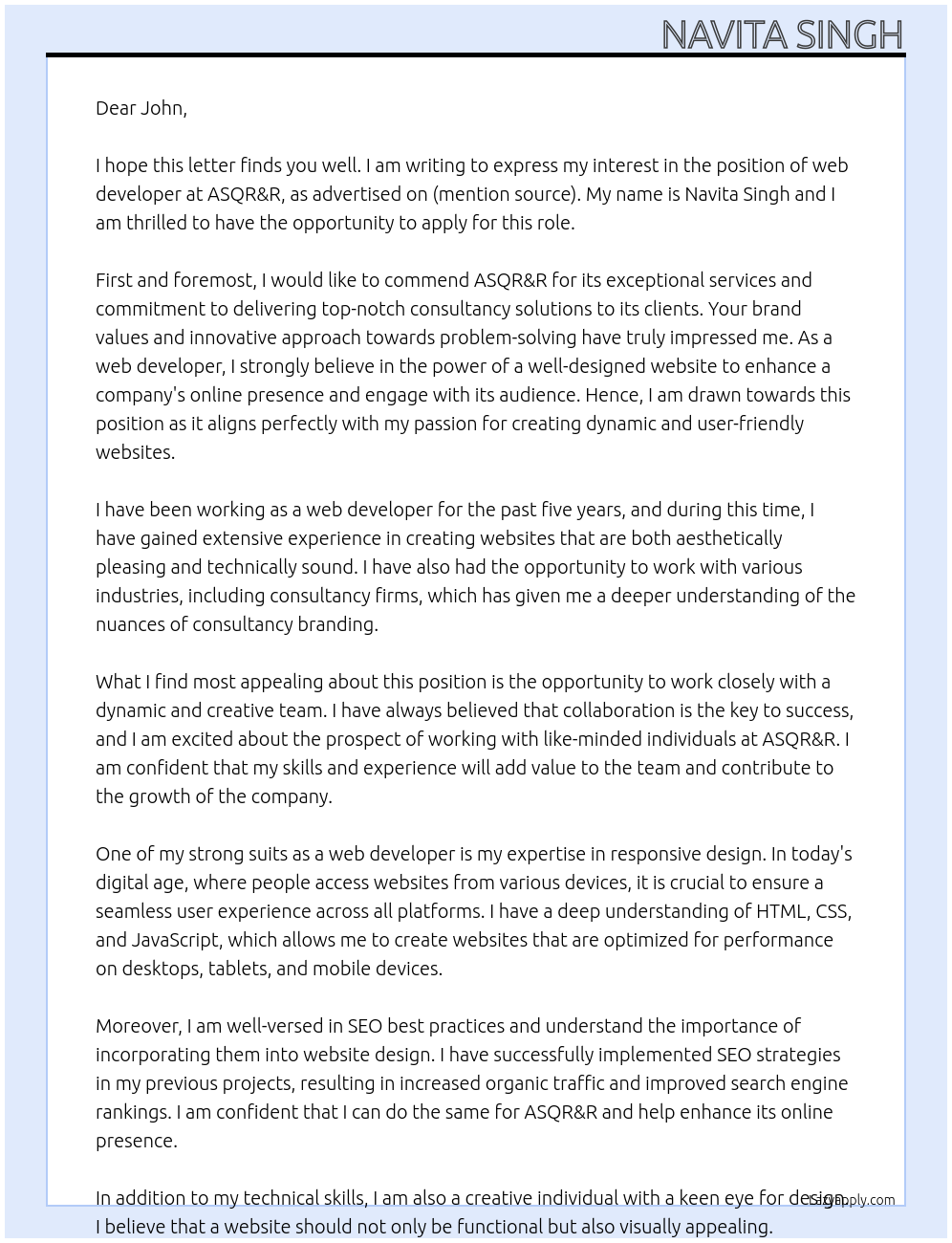 Cover letter for we are seeking a skilled web developer to create a professional website for our consultancy, asqr&r. the site should reflect our brand's values and services, providing an engaging user experience. key features include a clean design, easy navigation, and optimized performance for various devices. the ideal candidate will have experience in responsive design and knowledge of seo best practices to enhance our online presence. we look forward to collaborating with a creative individual who understands the nuances of consultancy branding. - LazyApply