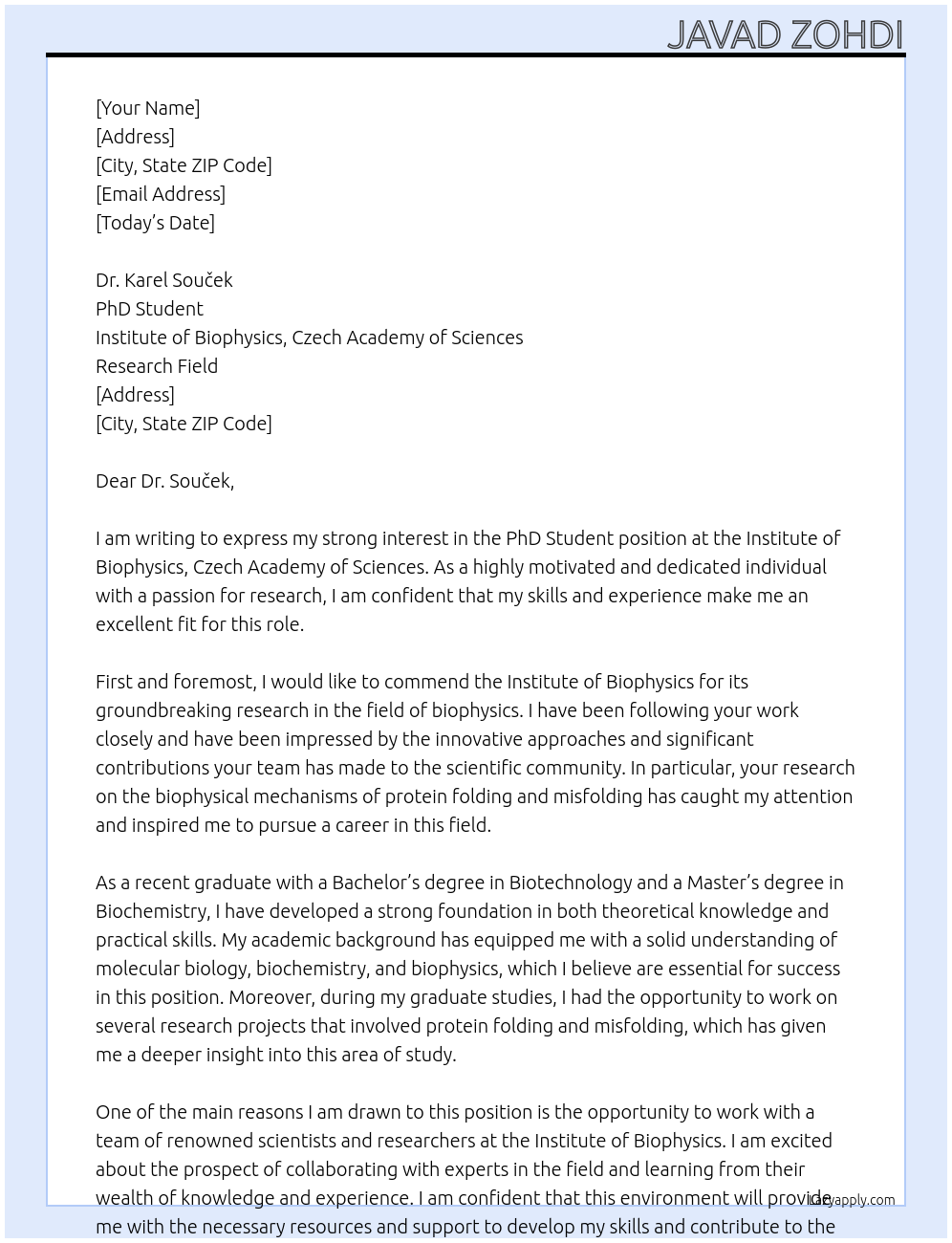 phd student  At nstitute of Biophysics, Czech Academy of Sciences Research Field Cover Letter