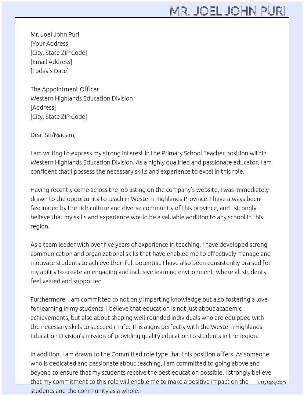 Primary School Teacher At Interest in teaching in Western Highlands Province Cover Letter
