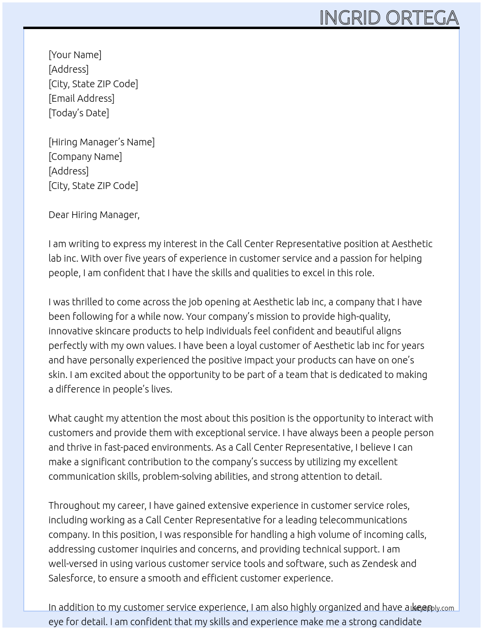 Call center representative At Aesthetic lab inc Cover Letter
