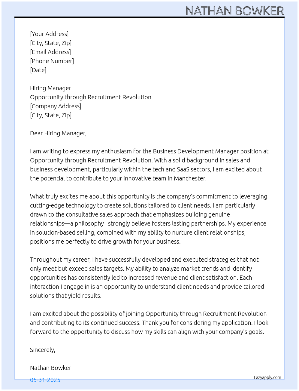 Business development manager At opportunity through Recruitment Revolution Cover Letter