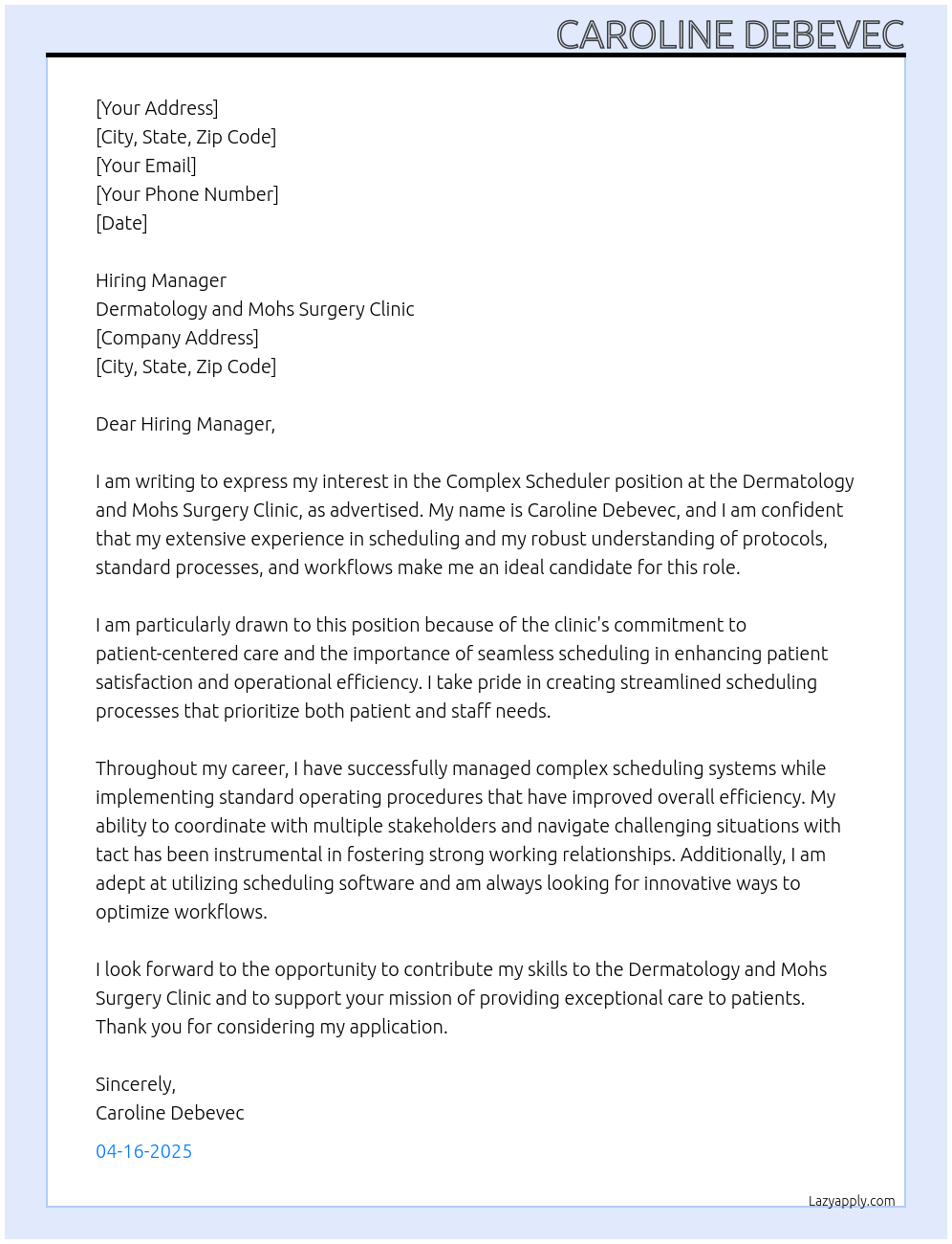 Complex Scheduler At Dermatology and Mohs Surgery Clinic Cover Letter