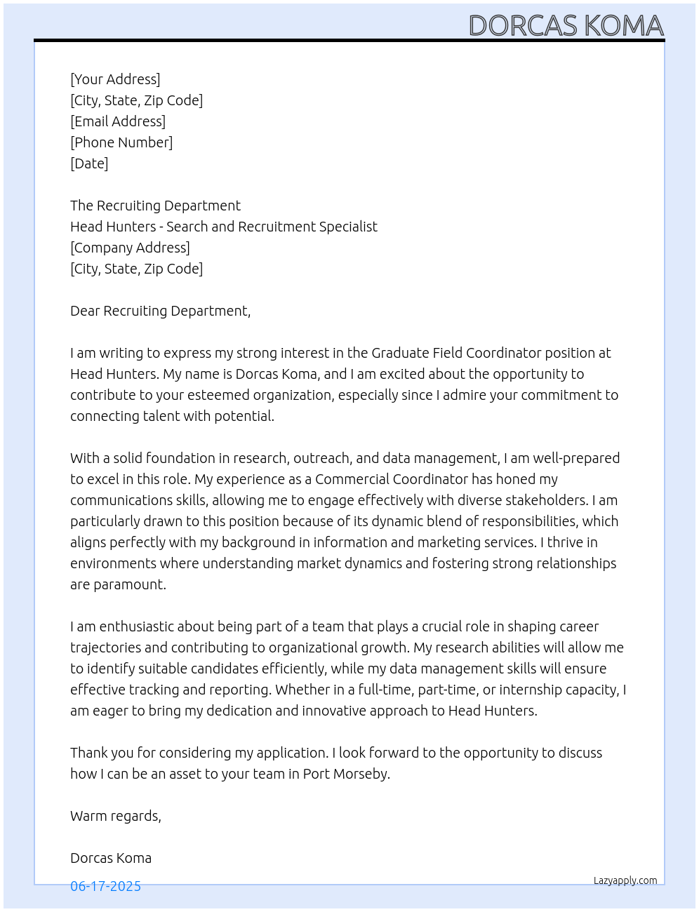 Graduate Field Coordinator  At Head Hunters - Search and Recruitment Specialist  Cover Letter