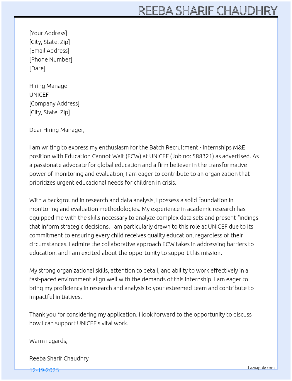 Batch recruitment - Internships M&E - Education Cannot Wait (ECW), Hosted Fund, GENEVA-NY, Remote, 6 months, REQ:588321 Apply now Job no: 588321 Contract type: Internship Duty Station: Geneva Level: Internship Location: Switzerland Categories: Research, Planning, Monitoring and Evaluation At Unicef Cover Letter