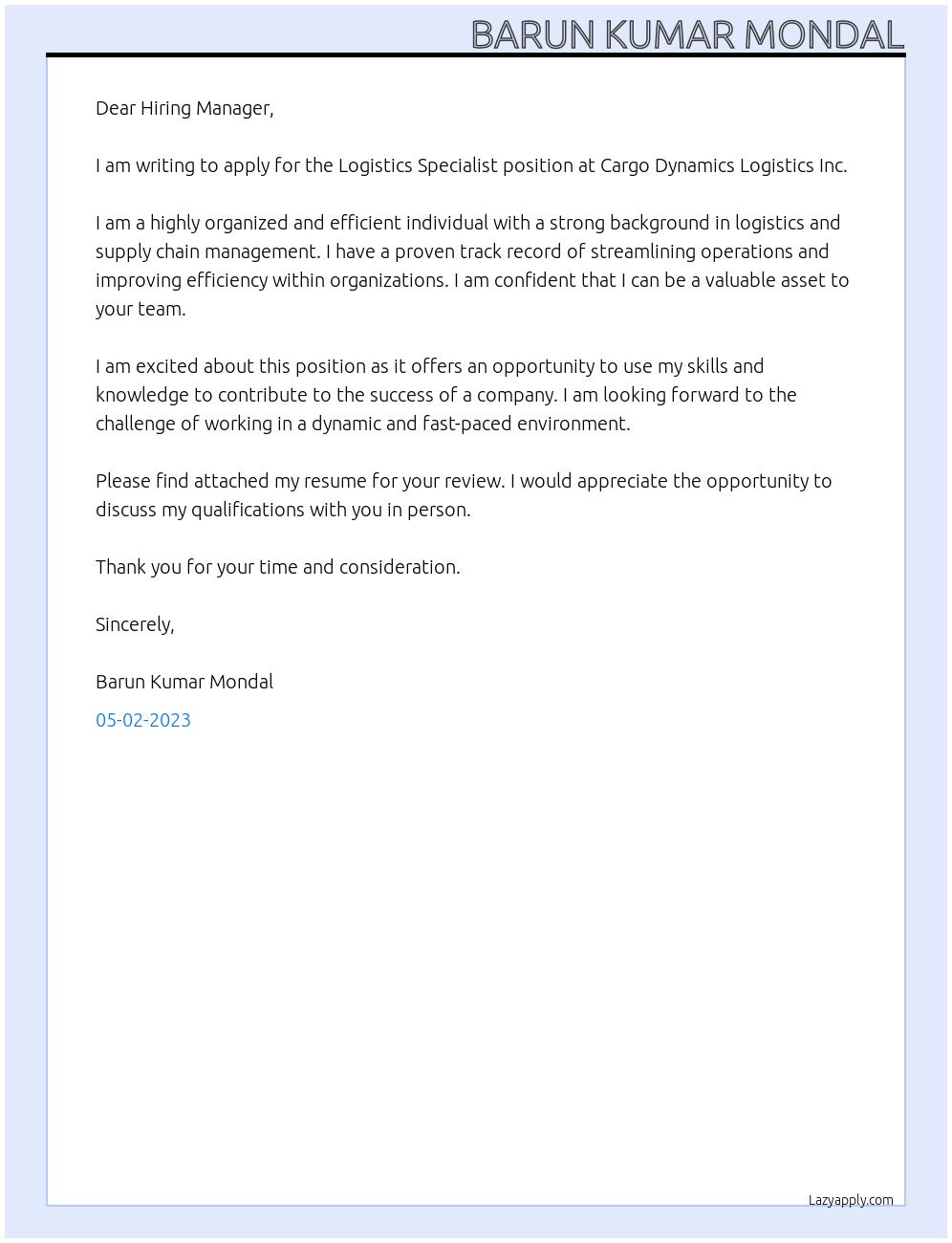 Logistics Specialist At Employer detailsCargo Dynamics Logistics Inc. Cover Letter