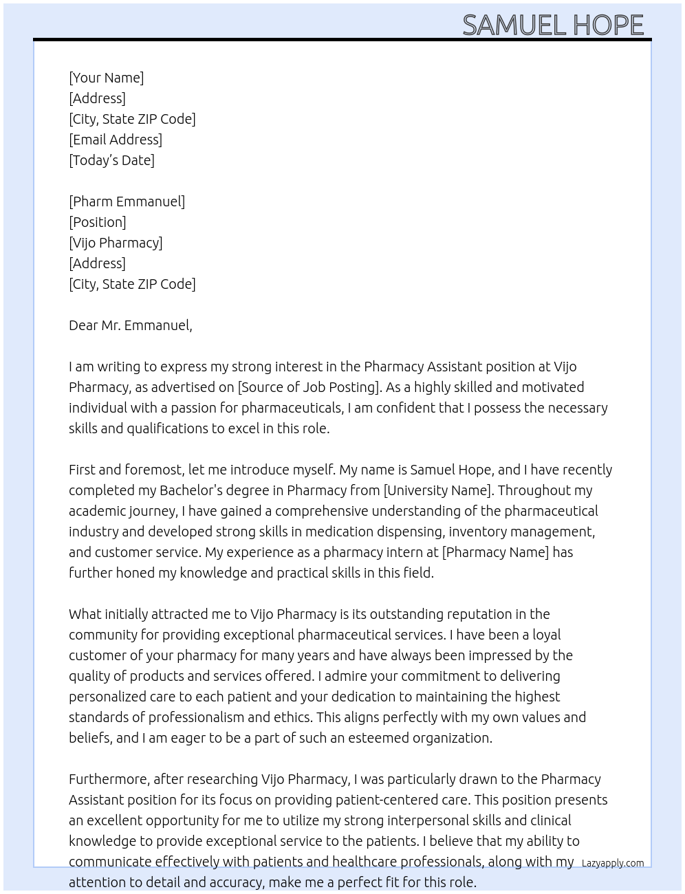 Pharmacy assistant  At Vijo pharmacy  Cover Letter