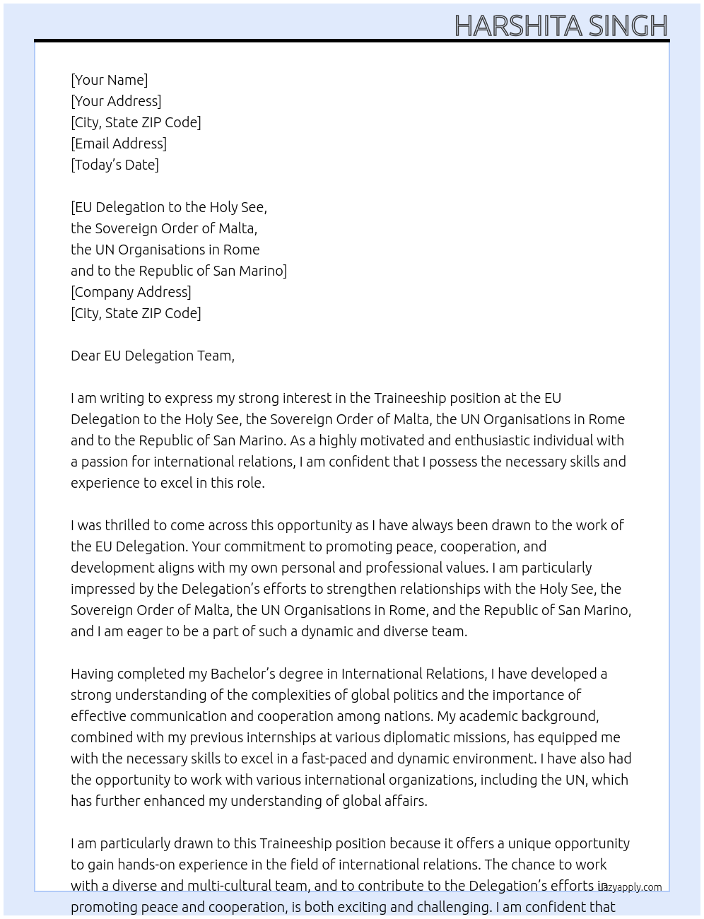 Traineeship At EU Delegation to the Holy See, the Sovereign Order of Malta, the UN Organisations in Rome and to the Republic of San Marino Cover Letter
