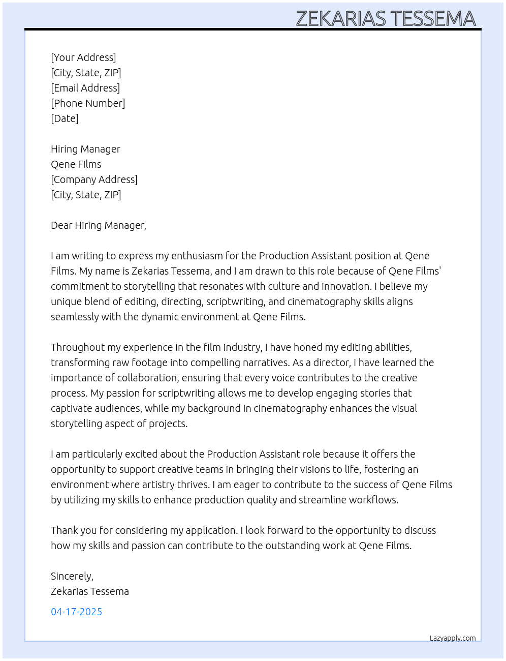 Production assistant  At Qene films Cover Letter