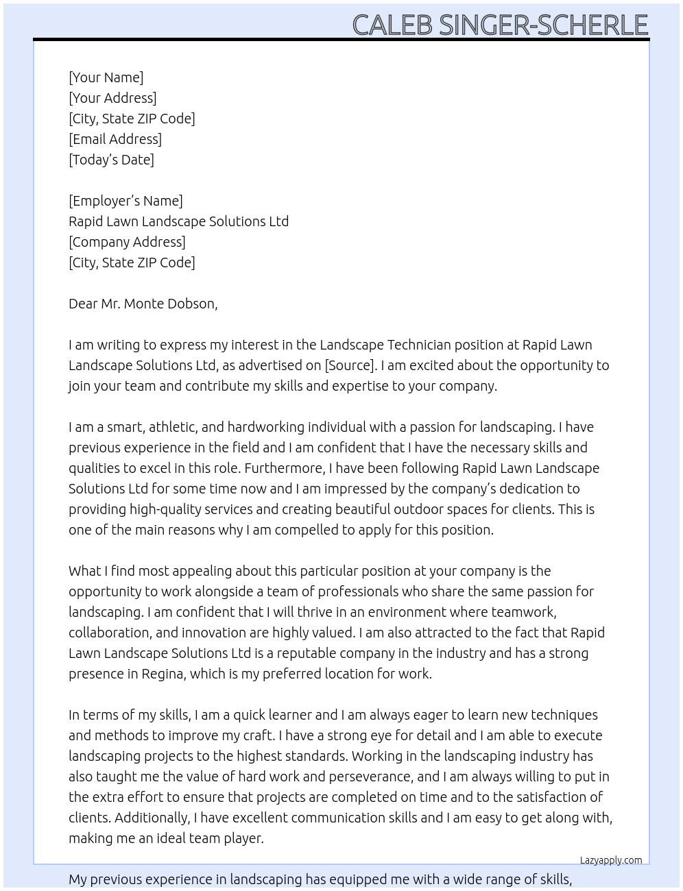 Landscape technician At Employer detailsRapid Lawn Landscape Solutions Ltd Cover Letter