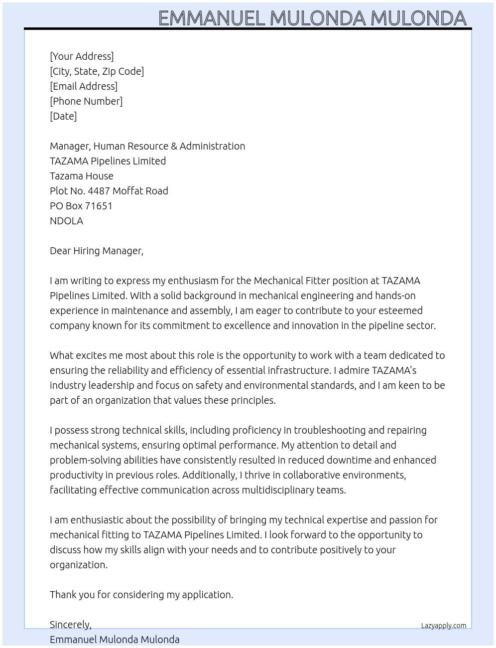 Mechanical fitter At Manager Human Resource & Administration • TAZAMA Pipelines Limited • Tazama House • Plot No.4487 Moffat Road • PO Box 71651 • NDOLA Cover Letter