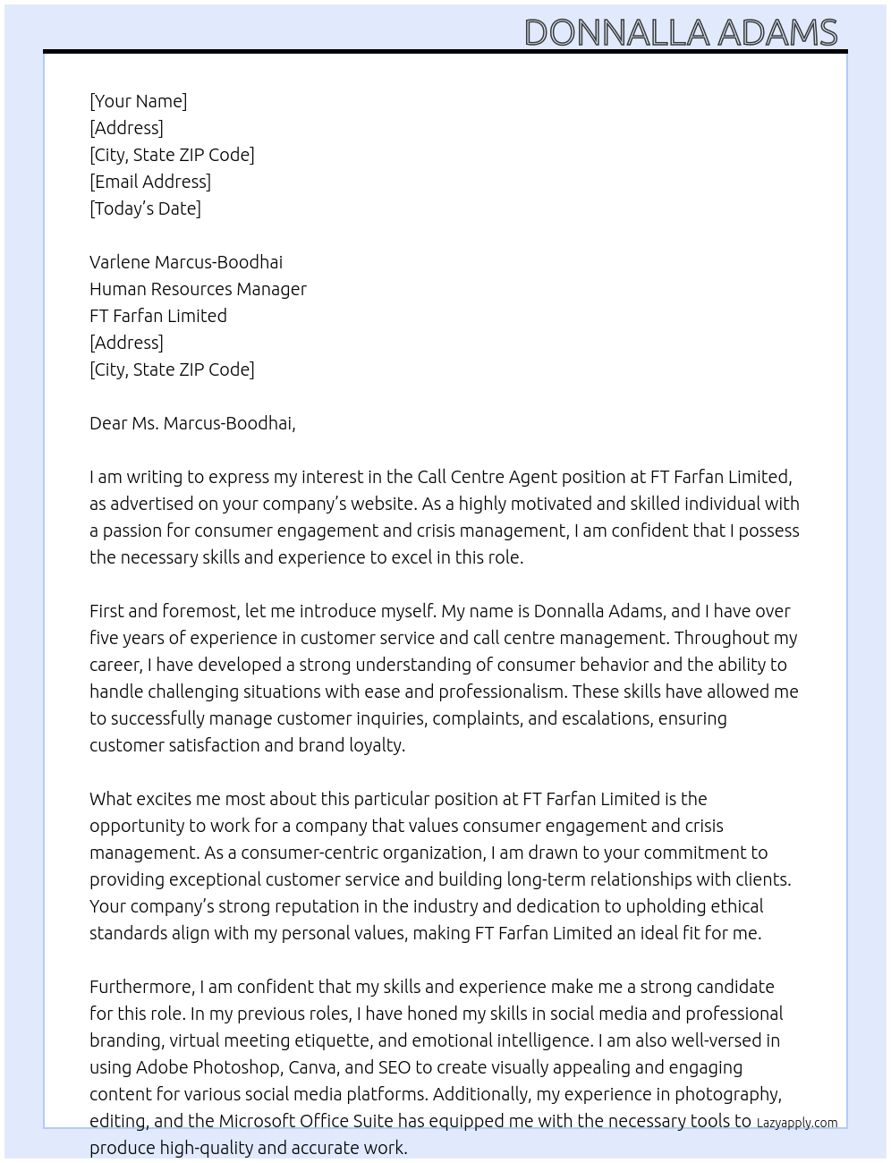 Call Centre agent  At FT Farfan Limited  Cover Letter