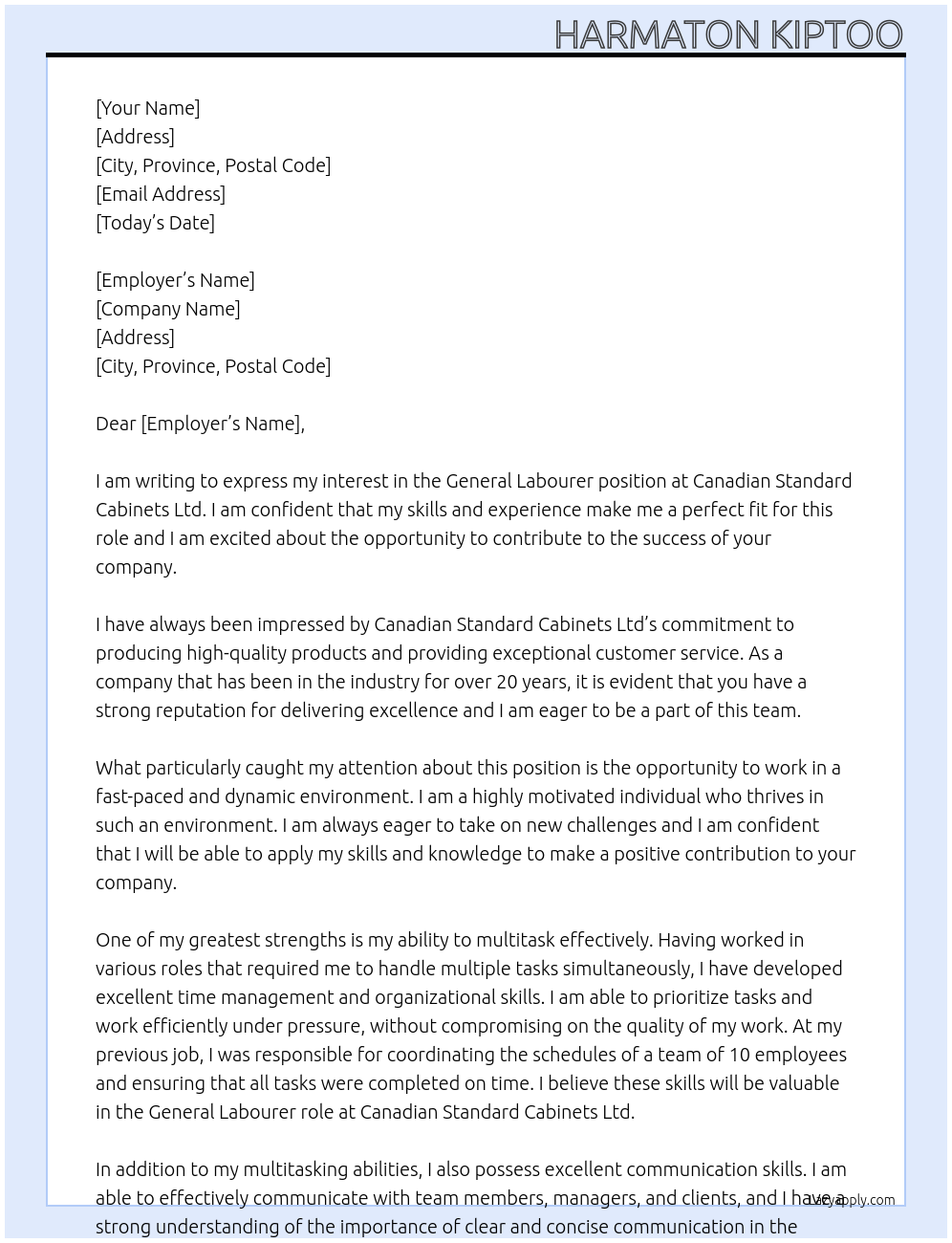 General labourer At Canadian standard cabinets Ltd Cover Letter