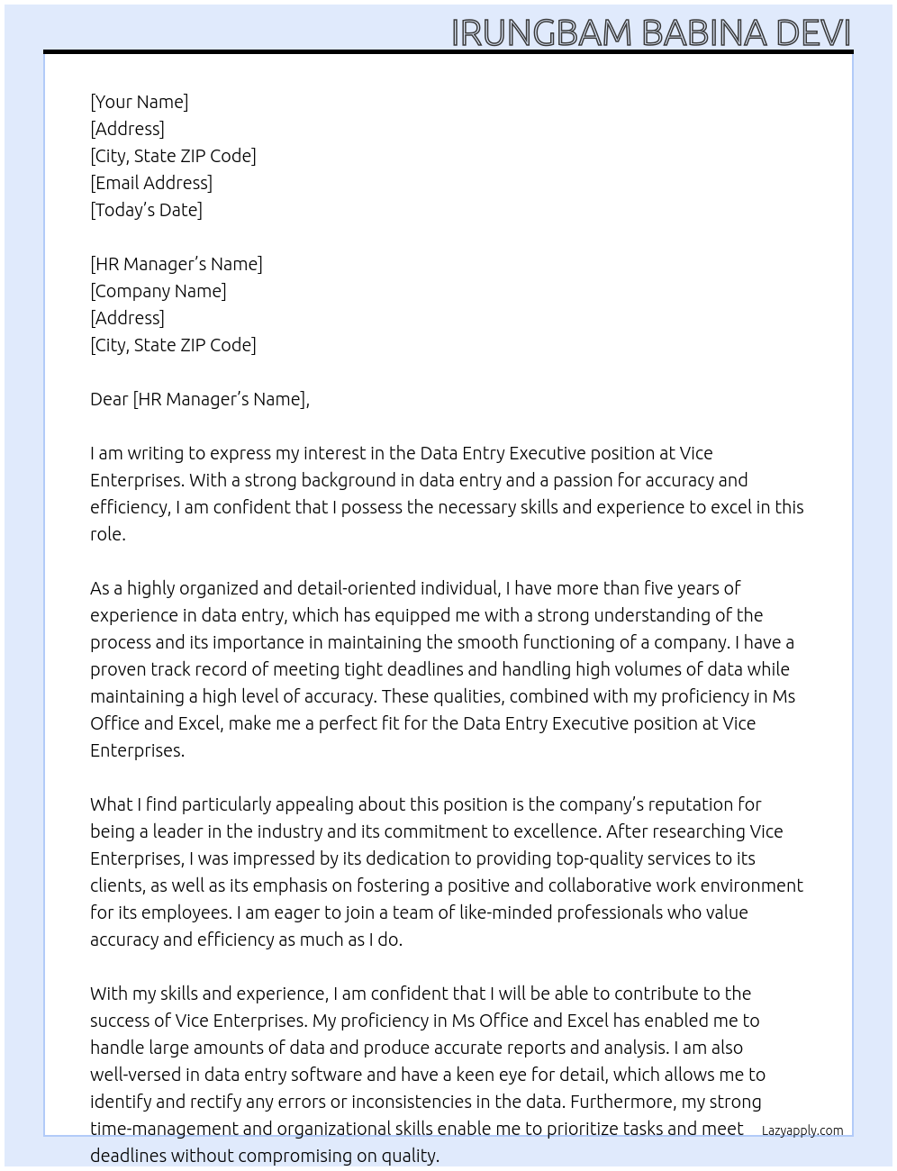 Data Entry Executive  At Vice Enterprises  Cover Letter