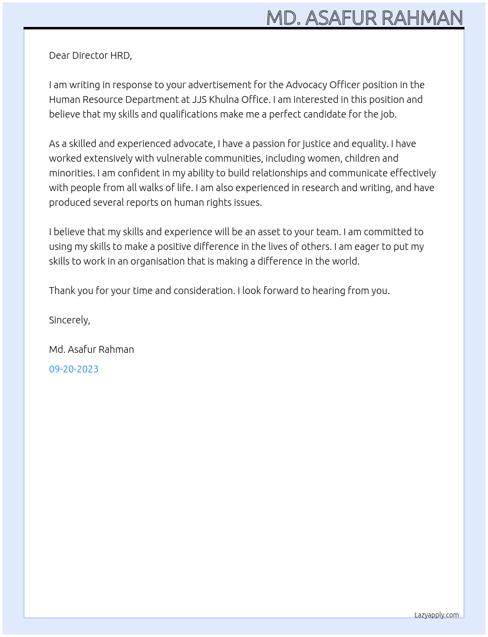 Advocacy Officer At Director HRD, Human Resource Department, JJS, Khulna Office, 35 /8 TB Cross Road, Khulna-9100 Cover Letter