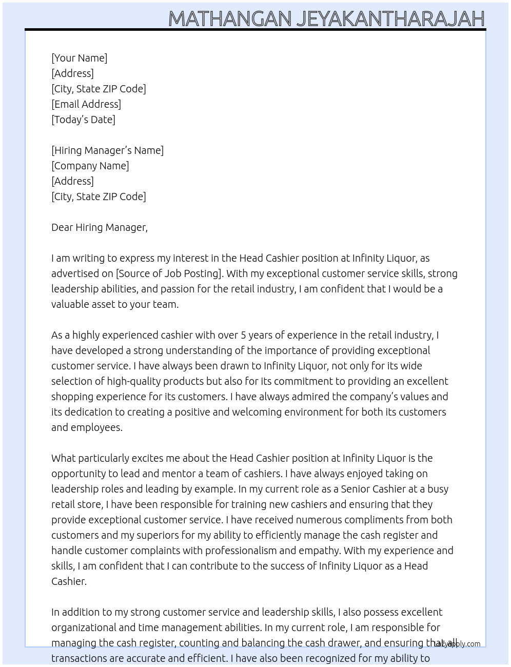 head cashier At  Employer detailsInfinity Liquor Cover Letter