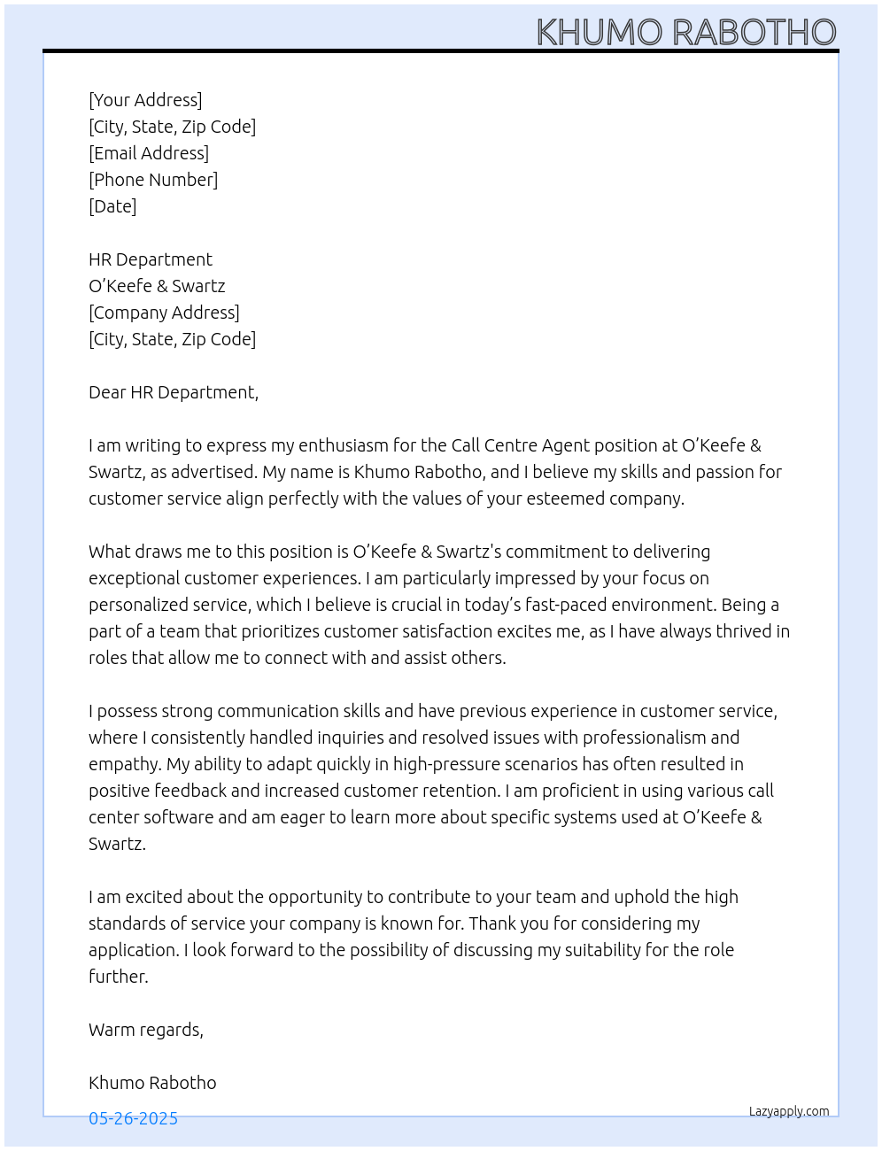 Call centre agent  At O’Keefe & Swartz Cover Letter