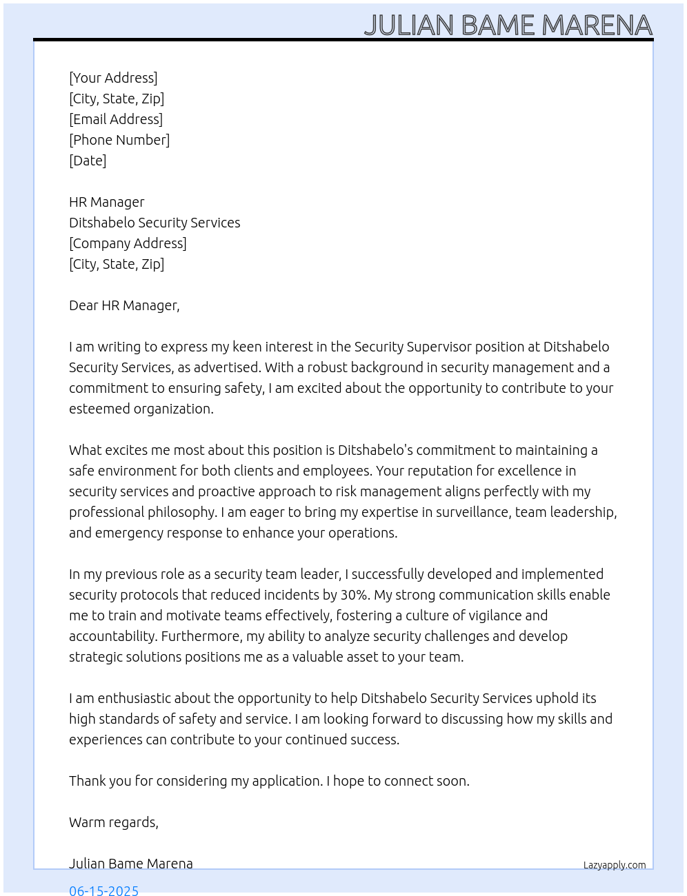 Security supervisor  At Ditshabelo security services  Cover Letter