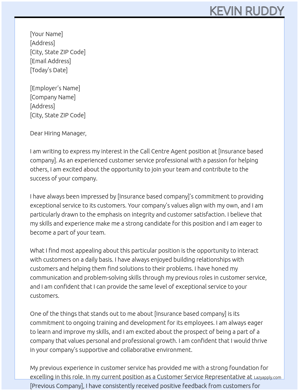 Call Centre Agent At Insurance based company Cover Letter