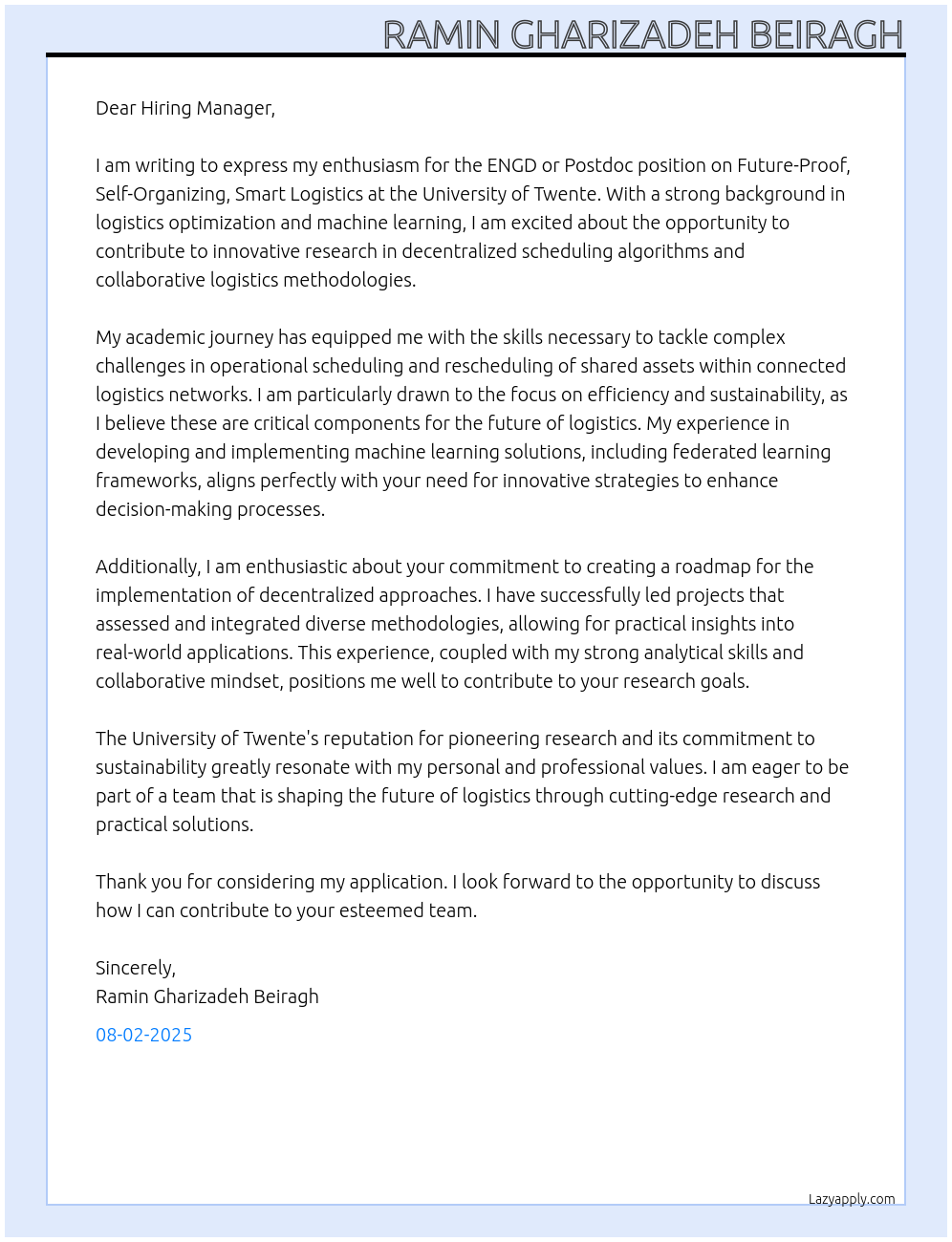 ENGD OR POSTDOC POSITION ON FUTURE-PROOF, SELF-ORGANIZING, SMART LOGISTICS At UNIVERSITY OF TWENTE Cover Letter