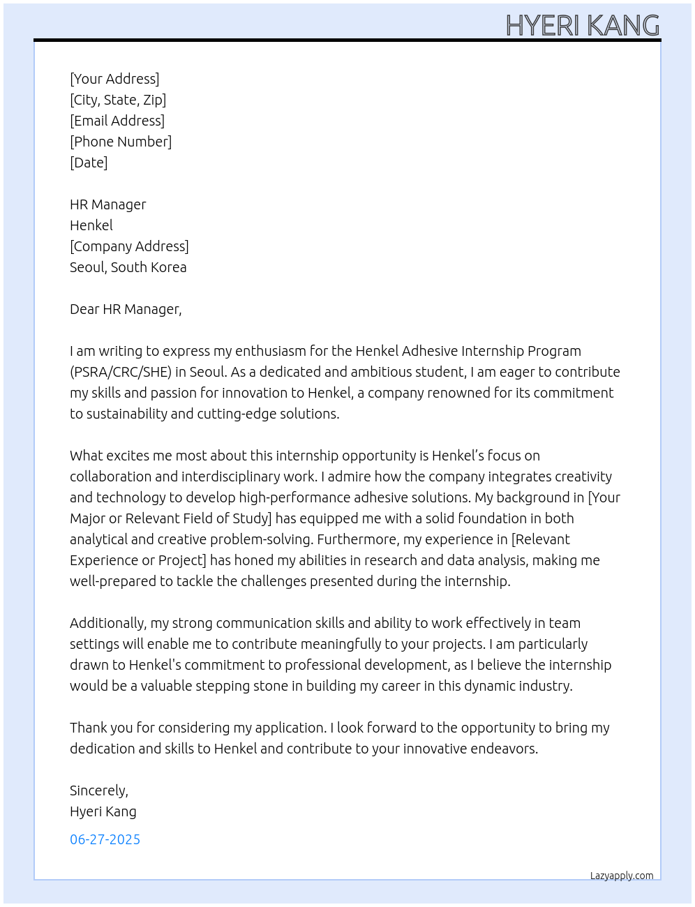 HENKEL ADHESIVE INTERNSHIP PROGRAM - PSRA/CRC/SHE - SEOUL At Henkel Cover Letter