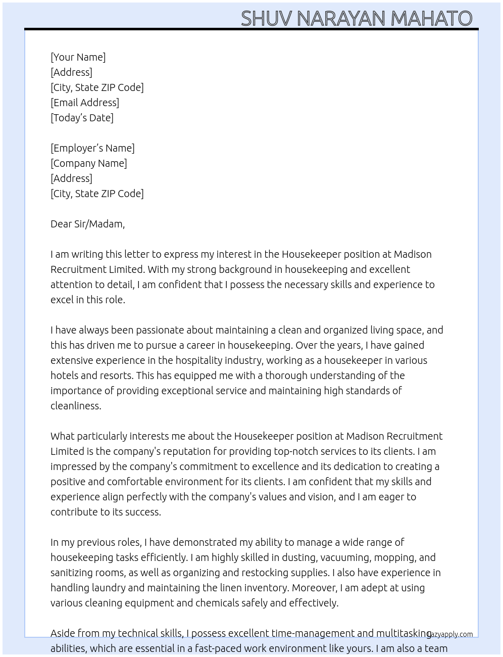 Housekeeper? At Madison Recruitment Limited Cover Letter