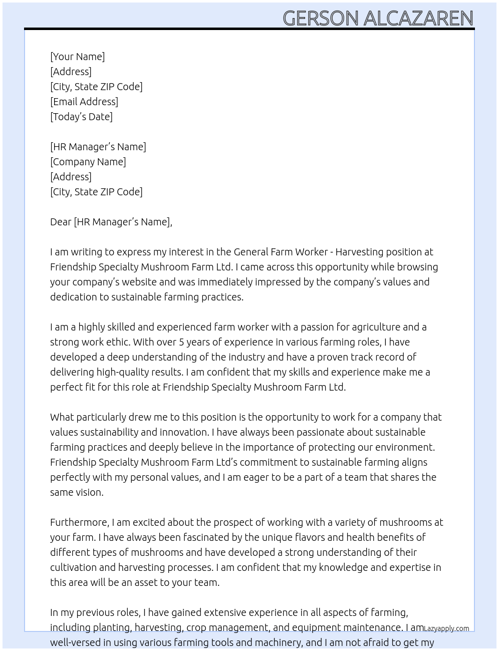 General farm worker - harvesting At Friendship Specialty Mushroom Farm Ltd Cover Letter