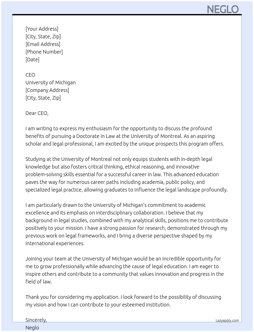 Expliquer pourquoi il faut étudier le doctorat en Droit à l’université de Montréal   Avantages et débouchés professionnels du doctorat en droit  At University of Michigan  Cover Letter